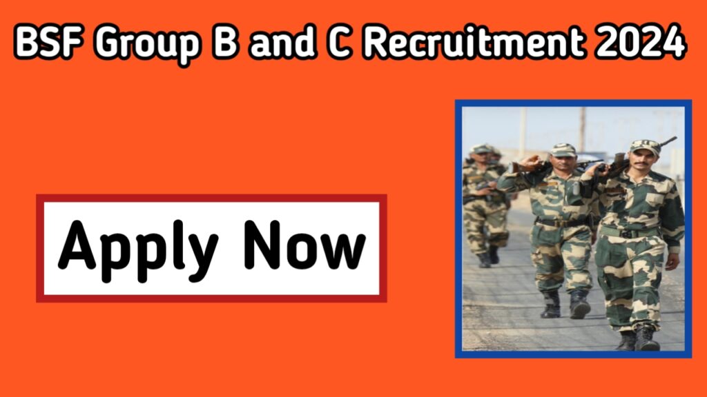 BSF Group B and C Recruitment 2024