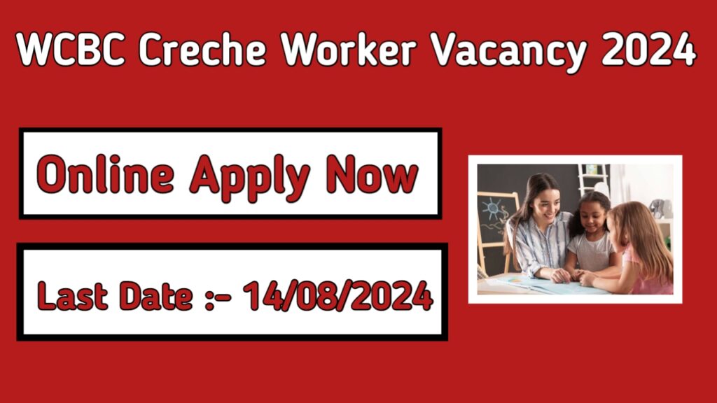 Bihar WCBC Creche Worker Vacancy 2024