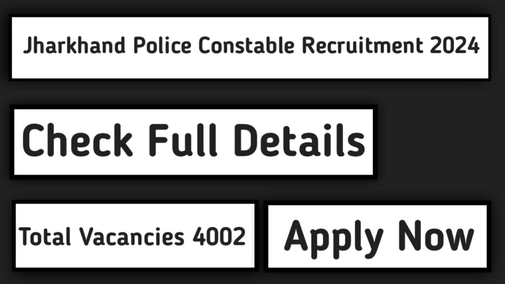 Jharkhand Police Constable Recruitment 2024